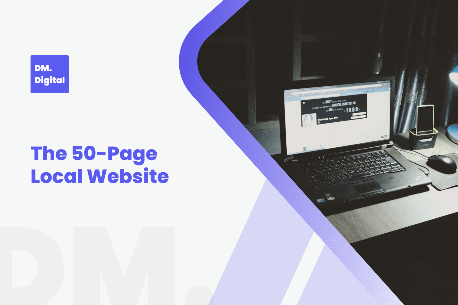DM Digital branded graphic promoting The 50-Page Local Website strategy with laptop workspace
