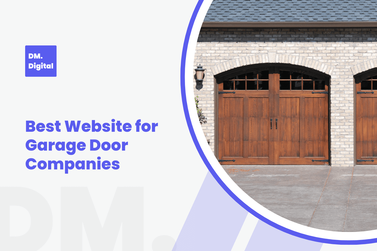 DM Digital branded graphic showcasing best website design for garage door companies