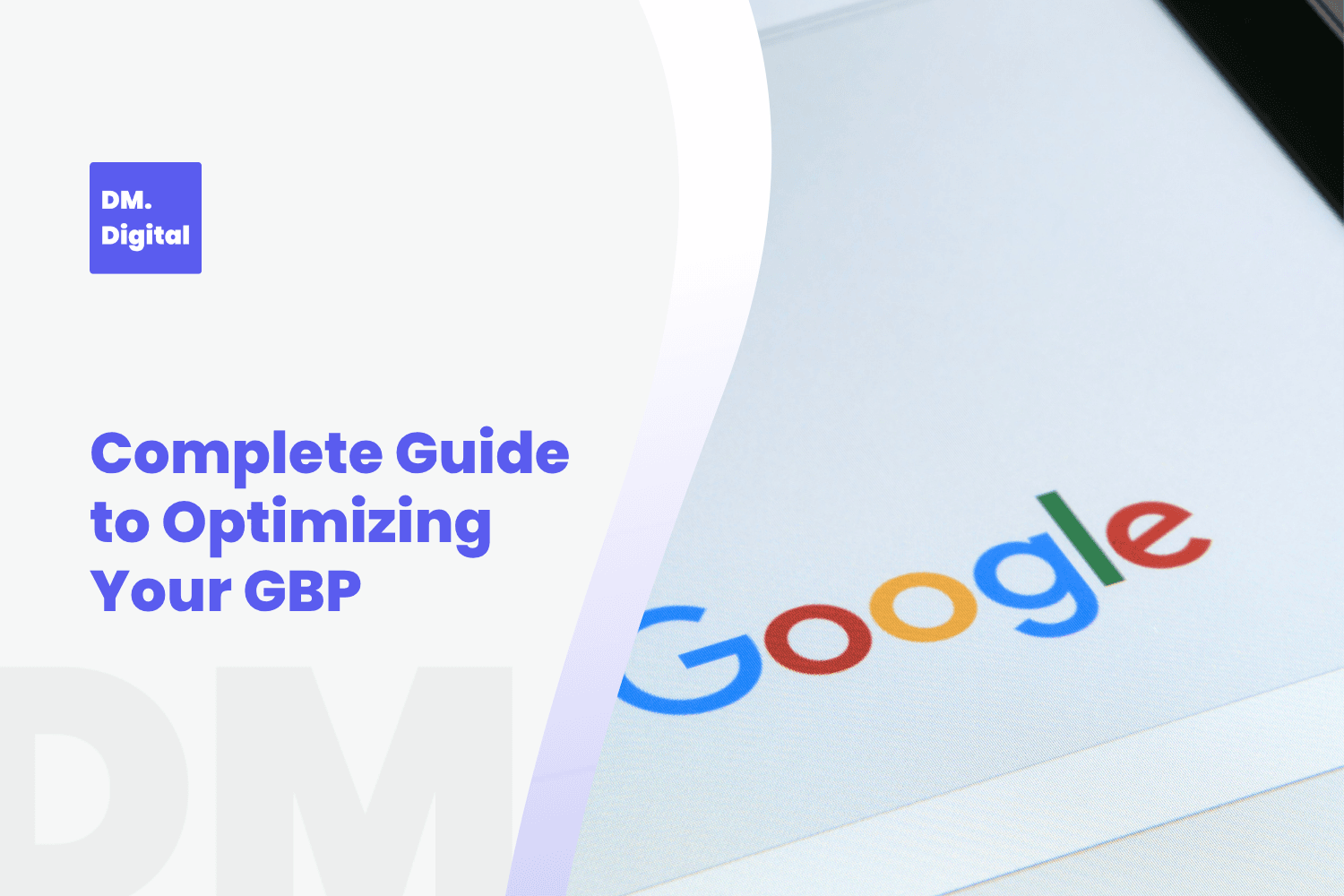 The Complete Guide to Optimizing Your Google Business Profile