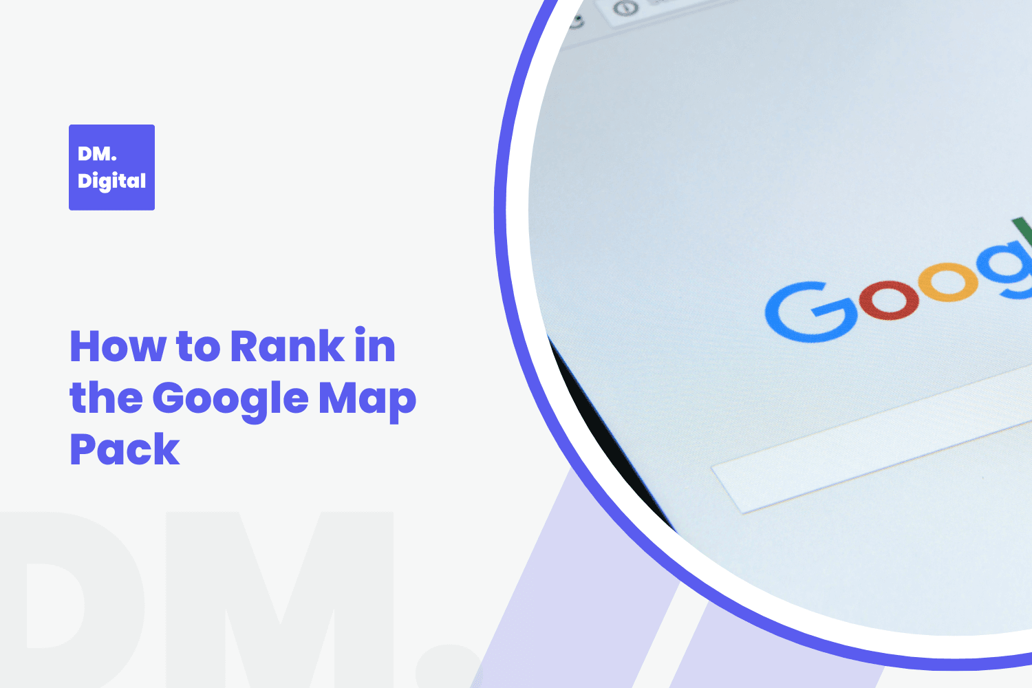 DM Digital branded graphic showing Google search page with Google Map Pack ranking guide title