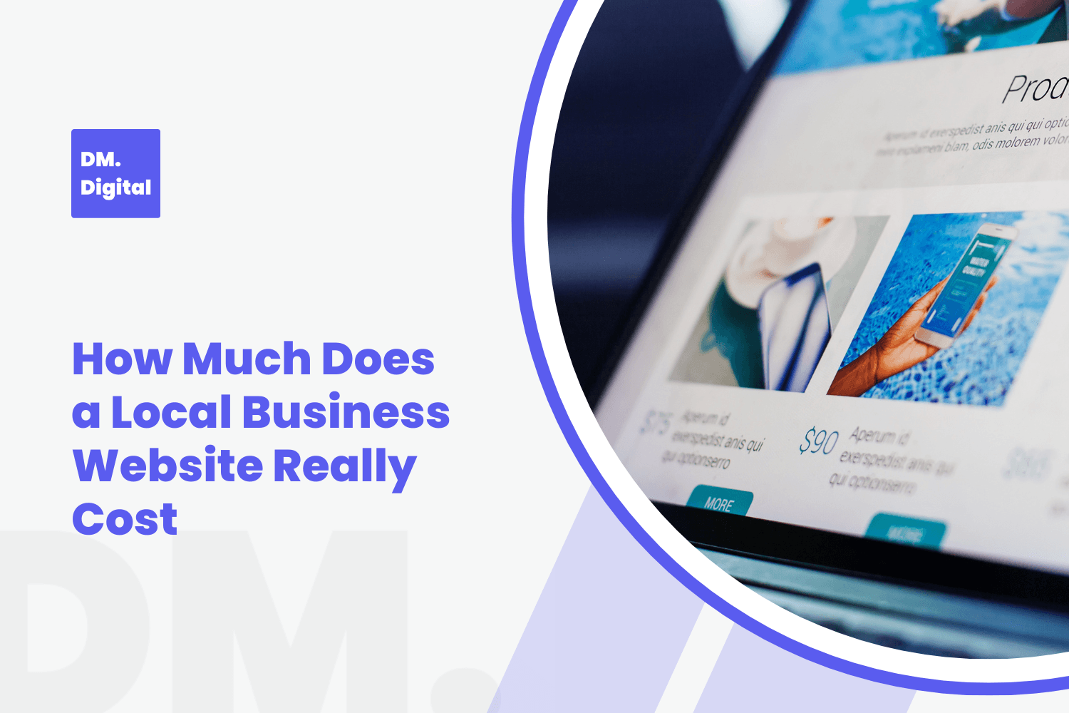 DM Digital blog post showing local business website cost article with laptop screen
