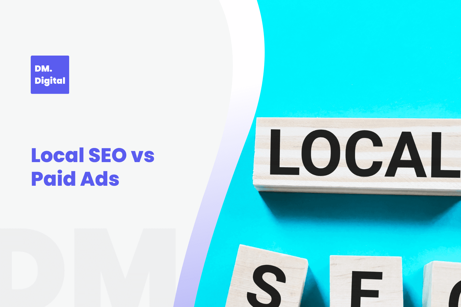 Local SEO vs Paid Ads: Which Is Better for Your Business?