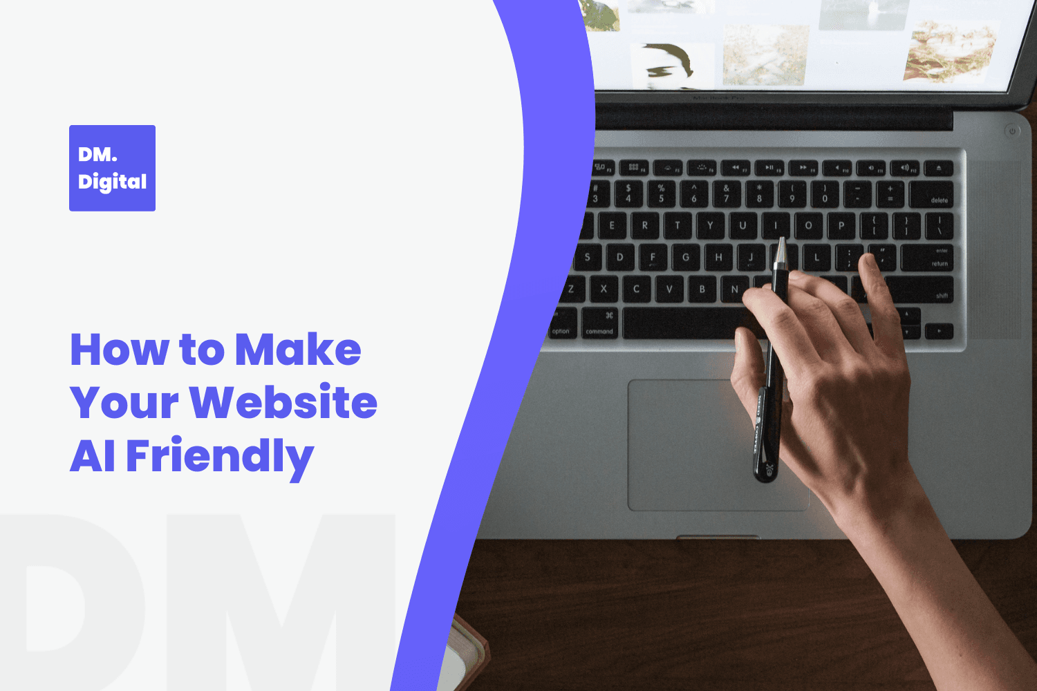 DM Digital blog post thumbnail about making your website AI friendly with laptop keyboard