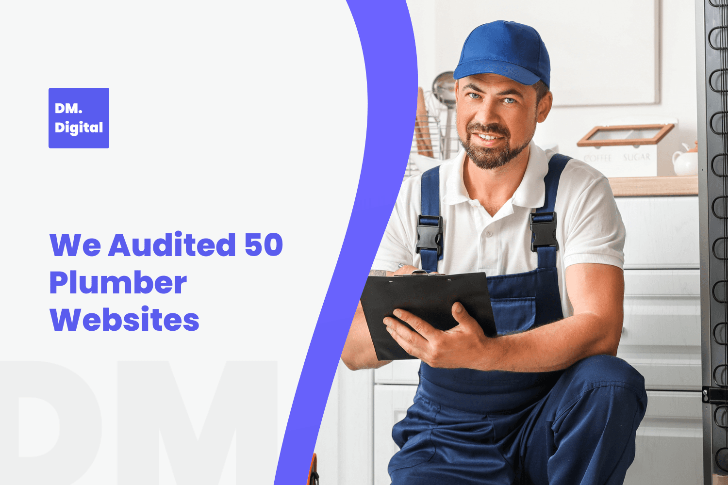 DM Digital banner showing plumber with clipboard auditing 50 plumber websites